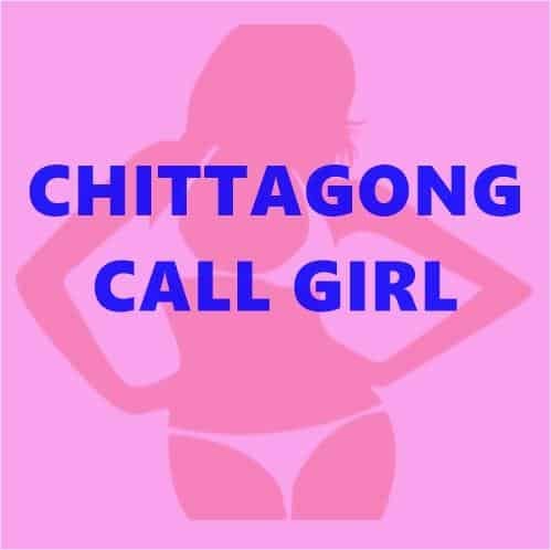 CHITTAGONG CALL GIRL