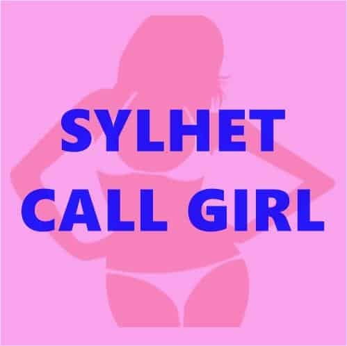 SYLHET CALL GIRL